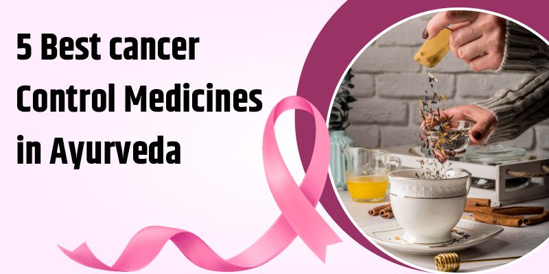 cancer-control-medicines-in-ayurveda